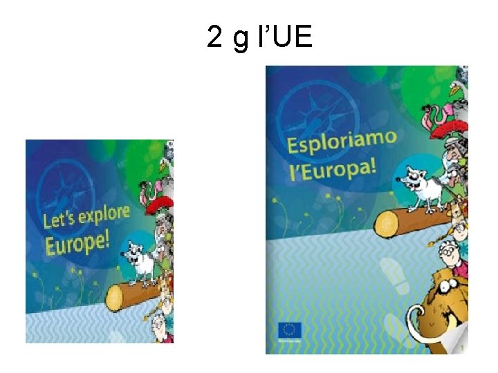 2 g l’UE 