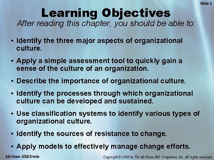 Learning Objectives Slide 2 After reading this chapter, you should be able to: •