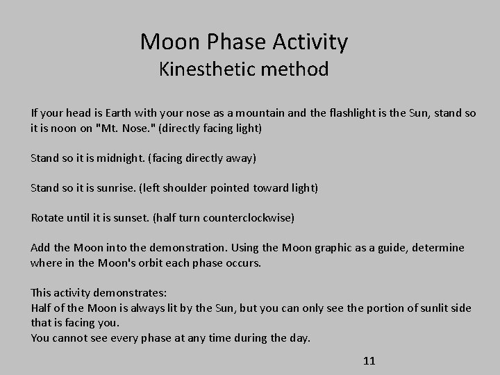 Moon Phase Activity Kinesthetic method If your head is Earth with your nose as Moon Phase Activity Kinesthetic method If your head is Earth with your nose as
