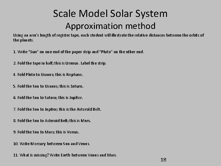 Scale Model Solar System Approximation method Using an arm’s length of register tape, each Scale Model Solar System Approximation method Using an arm’s length of register tape, each
