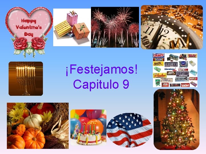 ¡Festejamos! Capitulo 9 