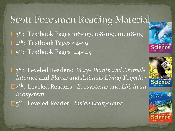 Scott Foresman Reading Material � 3 rd: Textbook Pages 106 -107, 108 -109, 111, Scott Foresman Reading Material � 3 rd: Textbook Pages 106 -107, 108 -109, 111,