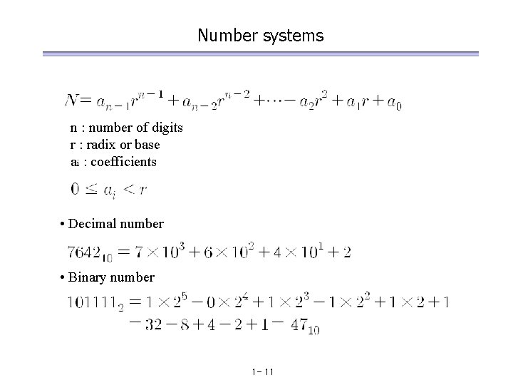 Number systems n : number of digits r : radix or base ai :