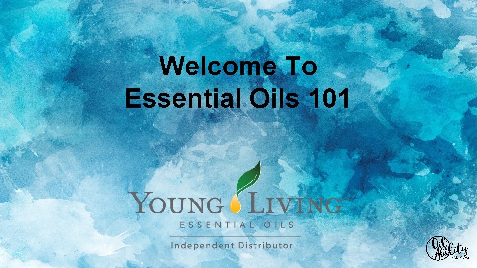 Welcome To Essential Oils 101 
