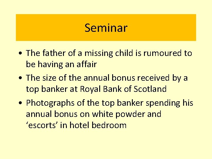 Seminar • The father of a missing child is rumoured to be having an
