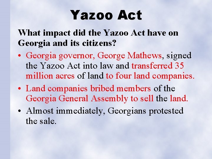 Yazoo Act What impact did the Yazoo Act have on Georgia and its citizens?