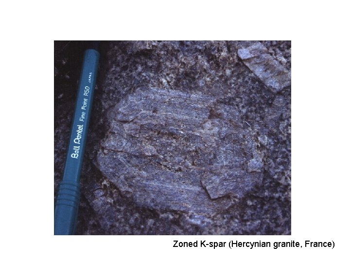 Zoned K-spar (Hercynian granite, France) 