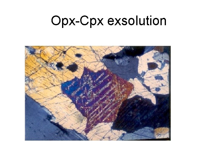 Opx-Cpx exsolution 