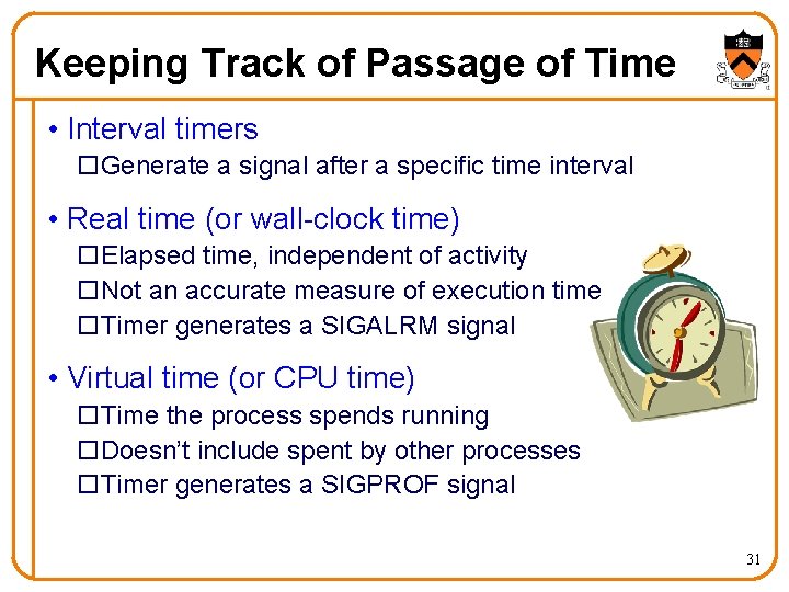 Keeping Track of Passage of Time • Interval timers o. Generate a signal after Keeping Track of Passage of Time • Interval timers o. Generate a signal after