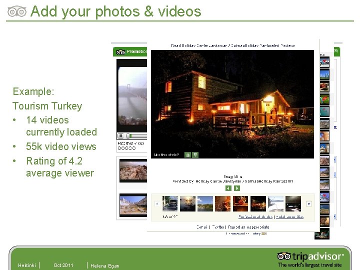 Add your photos & videos Example: Tourism Turkey • 14 videos currently loaded •