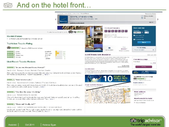 And on the hotel front… Helsinki Oct 2011 Helena Egan 