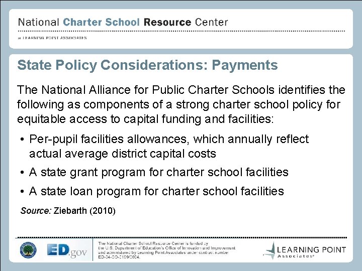 State Policy Considerations: Payments The National Alliance for Public Charter Schools identifies the following