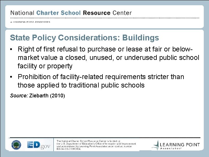 State Policy Considerations: Buildings • Right of first refusal to purchase or lease at