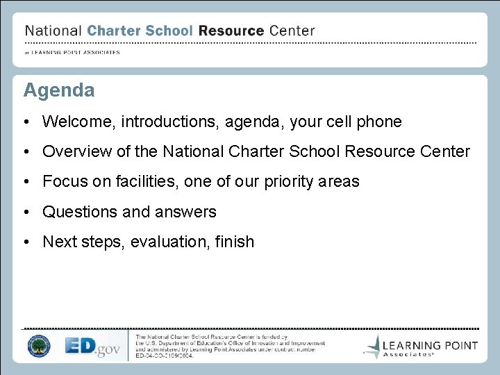 Agenda • Welcome, introductions, agenda, your cell phone • Overview of the National Charter