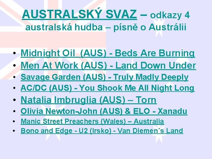 AUSTRALSKÝ SVAZ – odkazy 4 australská hudba – písně o Austrálii • Midnight Oil