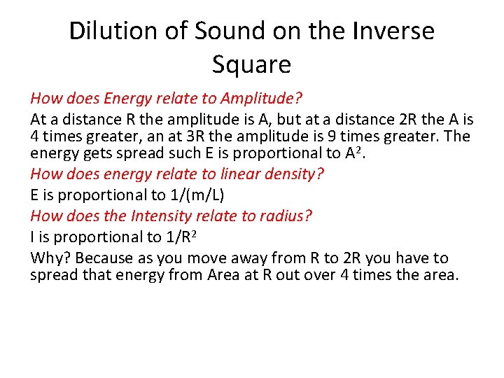 Dilution of Sound on the Inverse Square How does Energy relate to Amplitude? At