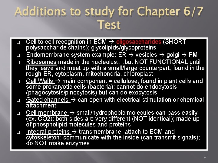 Additions to study for Chapter 6/7 Test � � � � Cell to cell