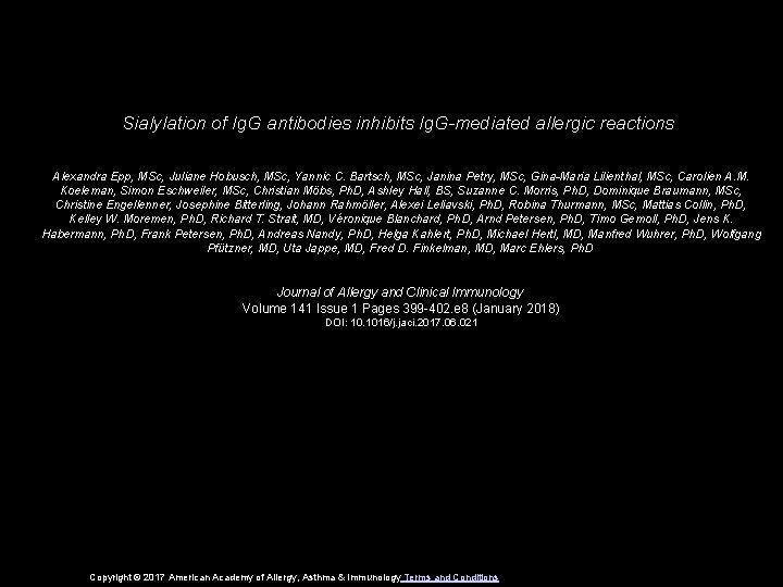 Sialylation of Ig. G antibodies inhibits Ig. G-mediated allergic reactions Alexandra Epp, MSc, Juliane