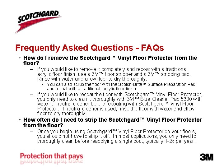 Frequently Asked Questions - FAQs • How do I remove the Scotchgard™ Vinyl Floor Frequently Asked Questions - FAQs • How do I remove the Scotchgard™ Vinyl Floor