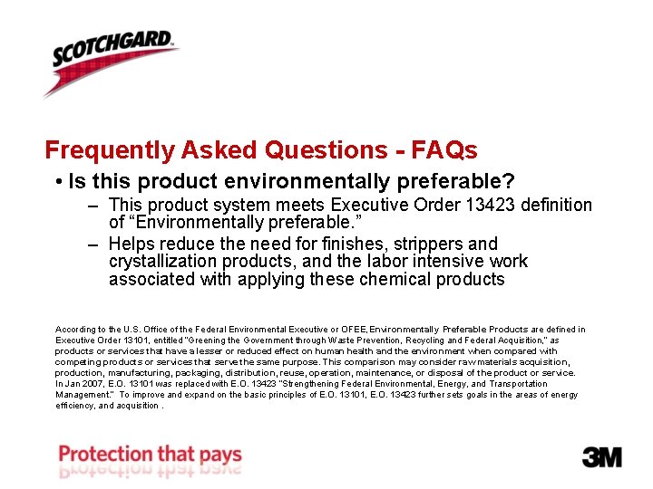 Frequently Asked Questions - FAQs • Is this product environmentally preferable? – This product Frequently Asked Questions - FAQs • Is this product environmentally preferable? – This product
