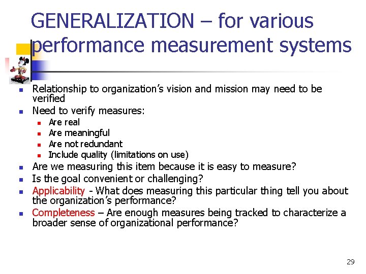 GENERALIZATION – for various performance measurement systems n n Relationship to organization’s vision and