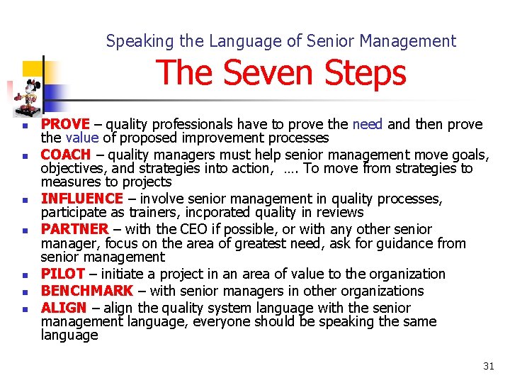 Speaking the Language of Senior Management The Seven Steps n n n n PROVE