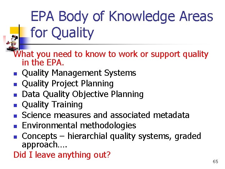 EPA Body of Knowledge Areas for Quality What you need to know to work