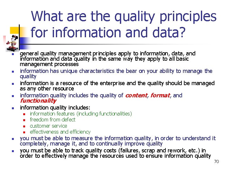 What are the quality principles for information and data? n general quality management principles