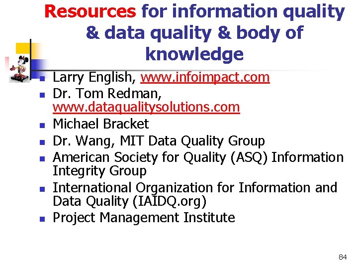 Resources for information quality & data quality & body of knowledge n n n