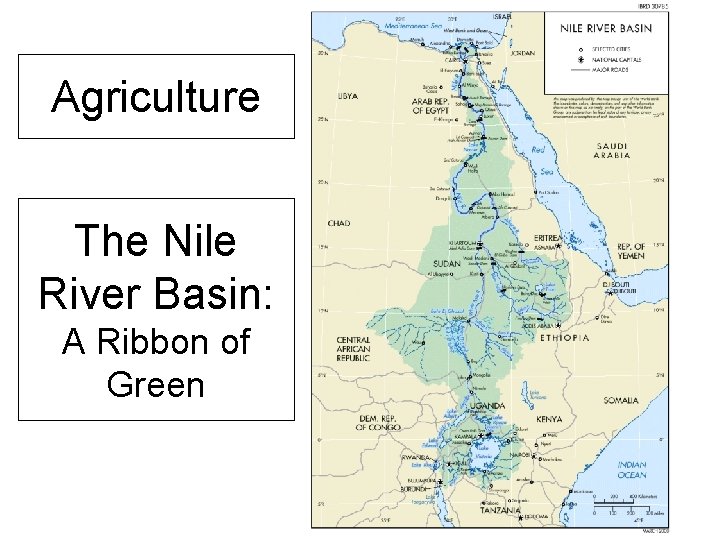 Agriculture The Nile River Basin: A Ribbon of Green 