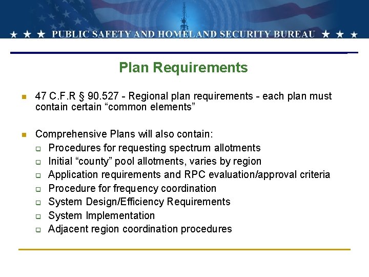 Plan Requirements n 47 C. F. R § 90. 527 - Regional plan requirements