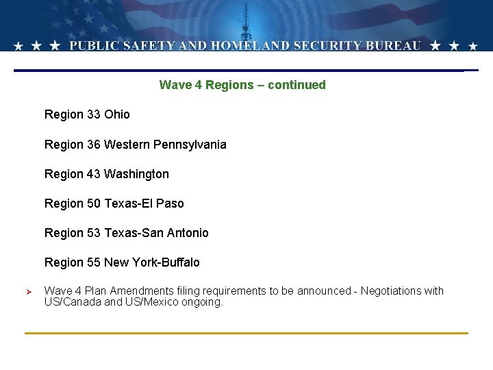Wave 4 Regions – continued Region 33 Ohio Region 36 Western Pennsylvania Region 43 Wave 4 Regions – continued Region 33 Ohio Region 36 Western Pennsylvania Region 43
