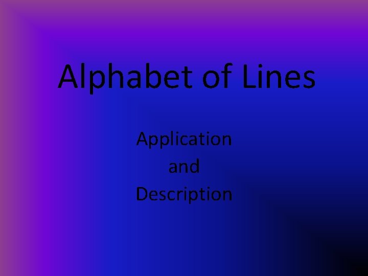 Alphabet of Lines Application and Description 