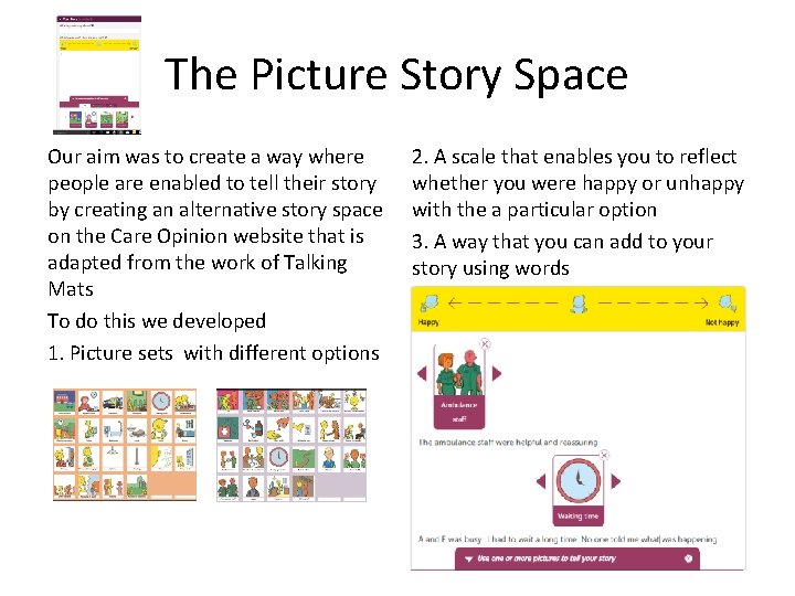The Picture Story Space Our aim was to create a way where people are