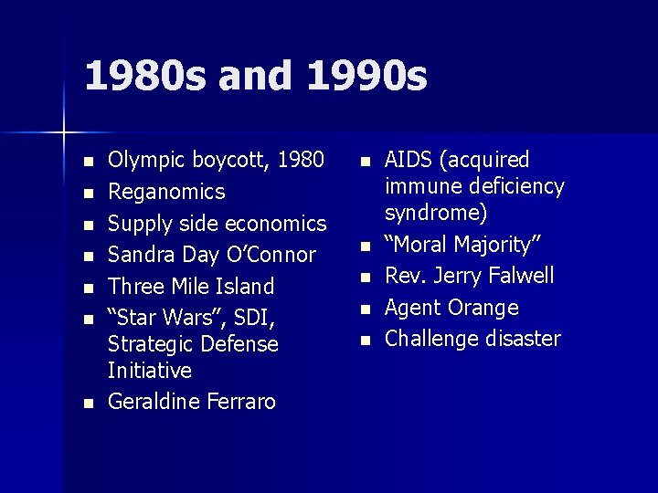 1980 s and 1990 s n n n n Olympic boycott, 1980 Reganomics Supply