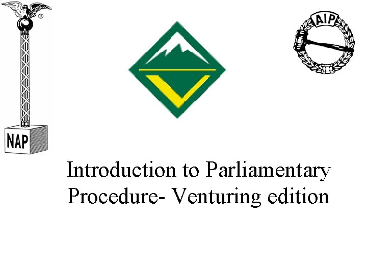 Introduction to Parliamentary Procedure- Venturing edition 