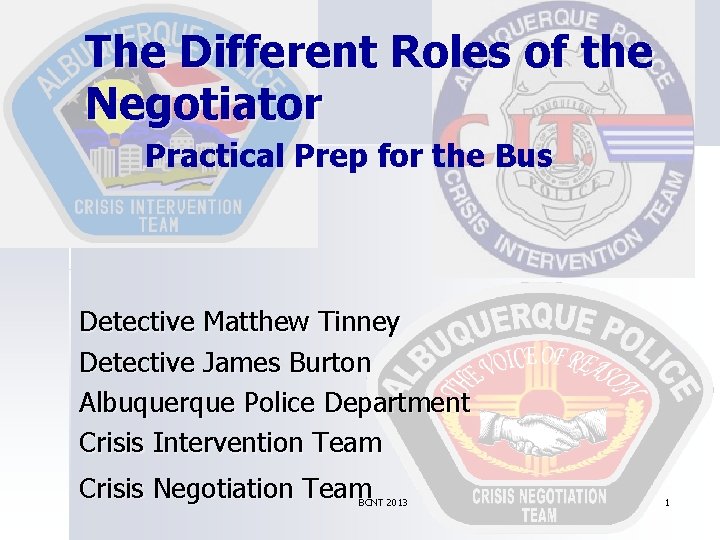 The Different Roles of the Negotiator Practical Prep for the Bus Detective Matthew Tinney