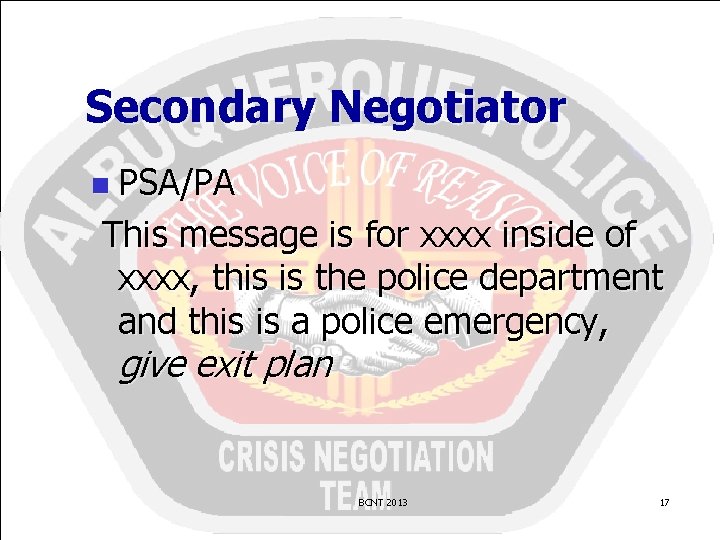 Secondary Negotiator n PSA/PA This message is for xxxx inside of xxxx, this is