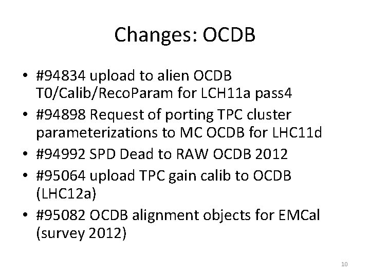 Changes: OCDB • #94834 upload to alien OCDB T 0/Calib/Reco. Param for LCH 11