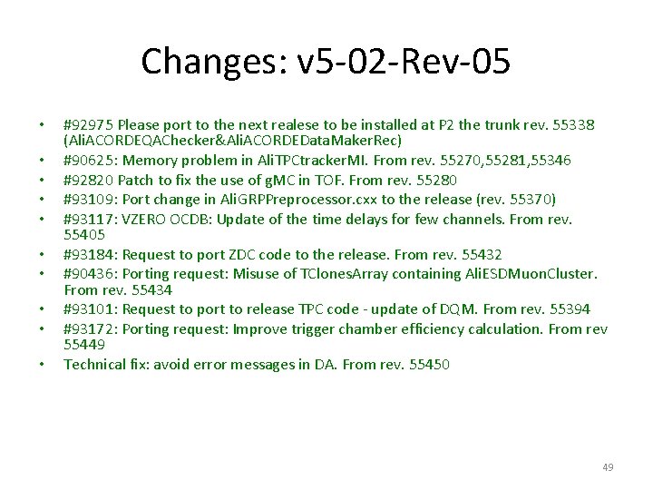 Changes: v 5 -02 -Rev-05 • • • #92975 Please port to the next
