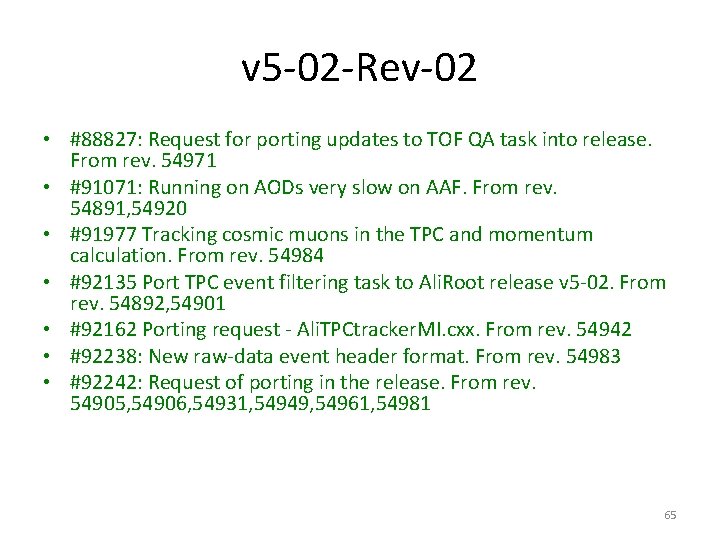 v 5 -02 -Rev-02 • #88827: Request for porting updates to TOF QA task