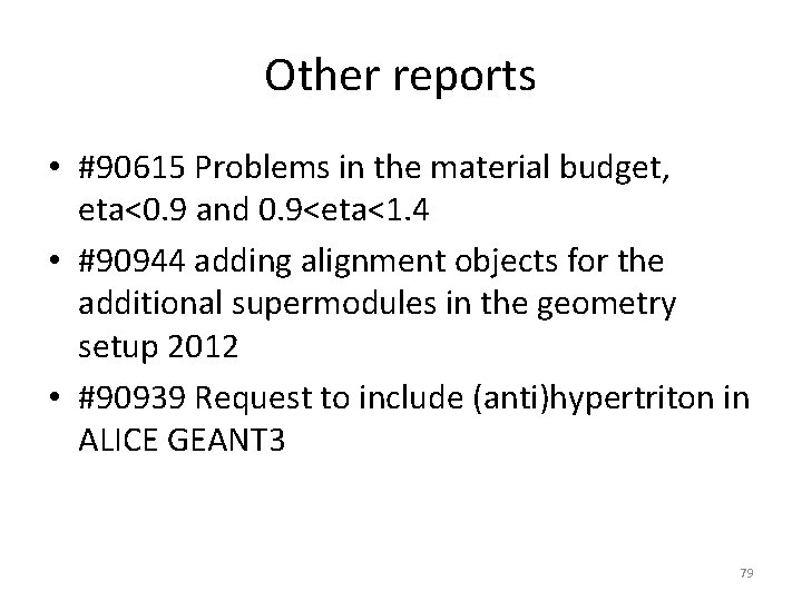 Other reports • #90615 Problems in the material budget, eta<0. 9 and 0. 9<eta<1.