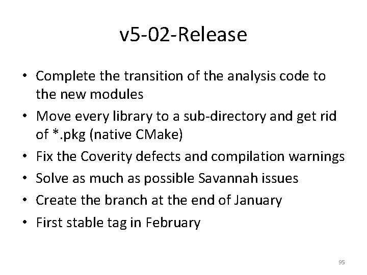 v 5 -02 -Release • Complete the transition of the analysis code to the