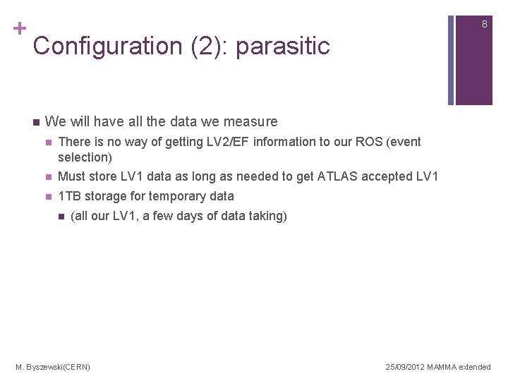 + 8 Configuration (2): parasitic n We will have all the data we measure