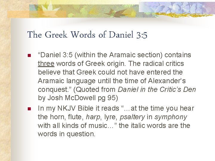 The Greek Words of Daniel 3: 5 n n “Daniel 3: 5 (within the