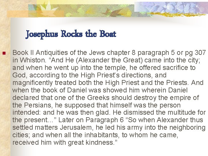 Josephus Rocks the Boat n Book II Antiquities of the Jews chapter 8 paragraph