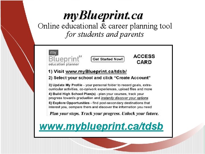 my. Blueprint. ca Online educational & career planning tool for students and parents www.