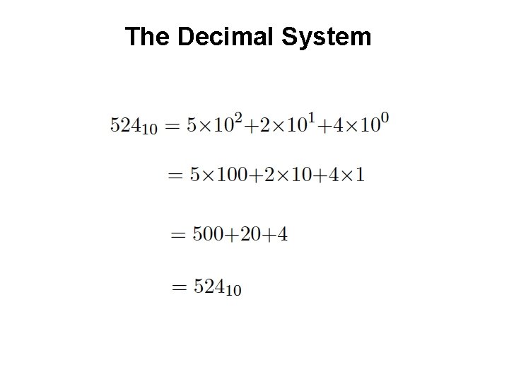 The Decimal System The Decimal System