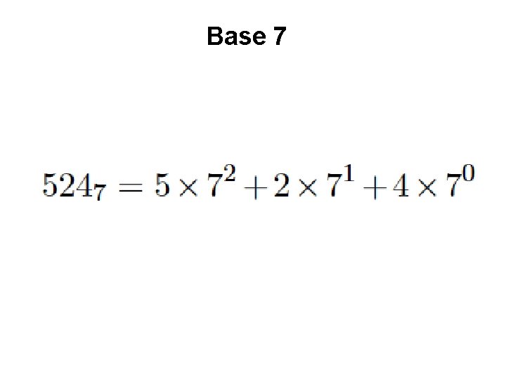 Base 7 Base 7