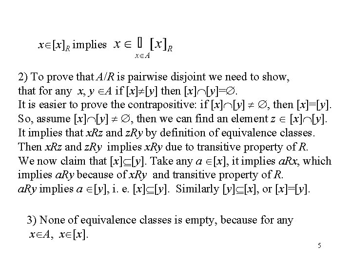 x [x]R implies 2) To prove that A/R is pairwise disjoint we need to